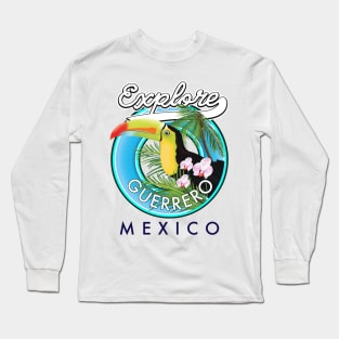 Explore Guerrero Mexico travel logo Long Sleeve T-Shirt